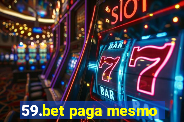 59.bet paga mesmo